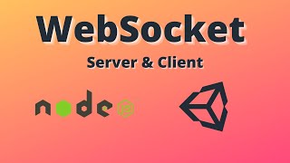 WebSocket (Server & Client) using NodeJS & Unity C#