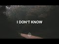 I Don't Know 