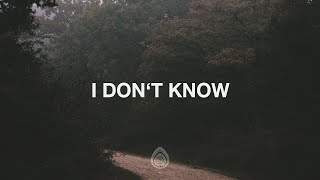 I Don't Know 