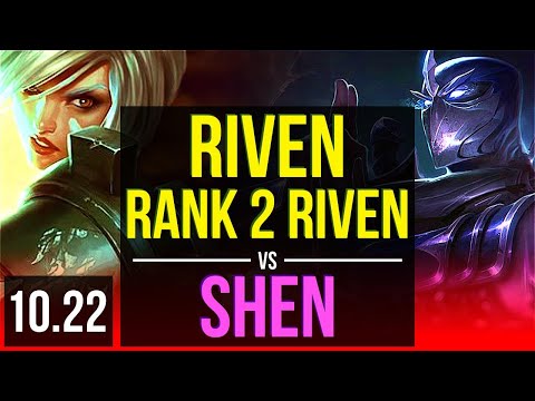 RIVEN vs SHEN (TOP) (DEFEAT) | Rank 2 Riven, 4/1/5, 300+ games | EUW Challenger | v10.22