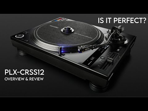 Pioneer PLX-CRSS12 - An Overview and Review of the Best Turntable Released in a Long Time