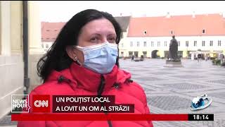 Polițistul sibian filmat când bătea un om al străzii este anchetat de superiori