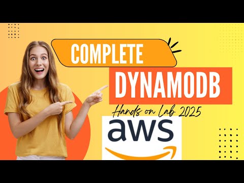 COMPLETE DynamoDB Hands-On Lab - Master AWS NoSQL Database in 25 Minutes!