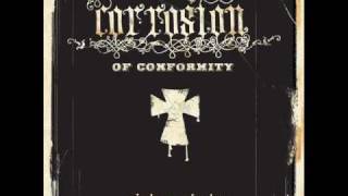 Corrosion of Conformity - It&#39;s That Way