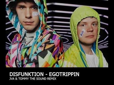 Disfunktion - Egotripping (JVA & Tommy the Sound Remix)
