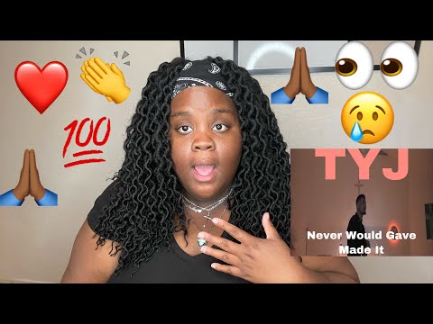 TYJ (Official Music Video) -Never Would Have Made It- Reaction!!!!!!
