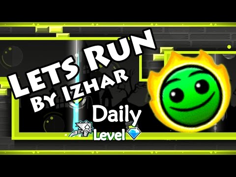 Geometry Dash - Lets Run (By Izhar) ~ Daily Level #94 [All Coins]
