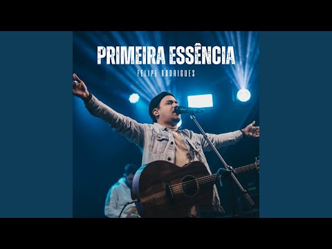 Primeira Essência (Ao Vivo)