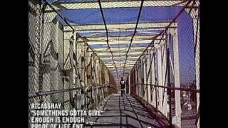 RICASSHAY - &quot;Something&#39;s Gotta Give&quot;