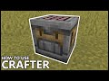 How To Use The CRAFTER In MINECRAFT