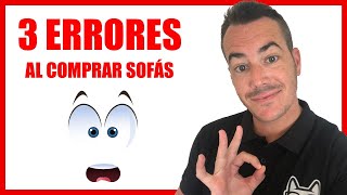 Tres errores que cometemos a la hora de comprar sofás 