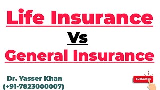 Life Insurance  Vs General Insurance