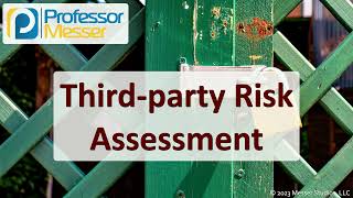 Third-party Risk Assessment - CompTIA Security+ SY0-701 - 5.3