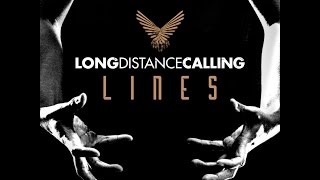 LONG DISTANCE CALLING - Lines (Lyric Video)
