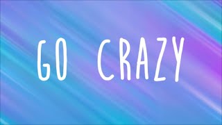 Chris Brown, Young Thug - Go Crazy Lyrics