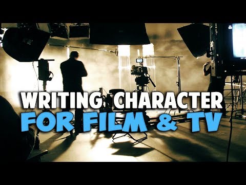 Writing Character For Film and Television Video