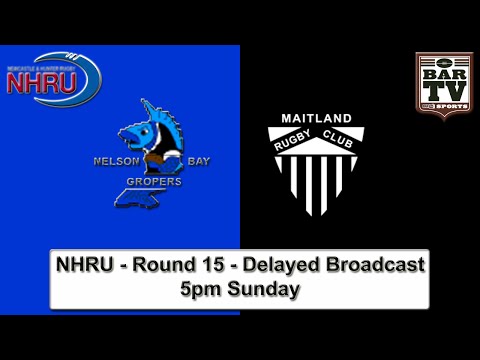 2015 NHRU - Round 15 - Delayed Broadcast - Nelson Bay v Maitland