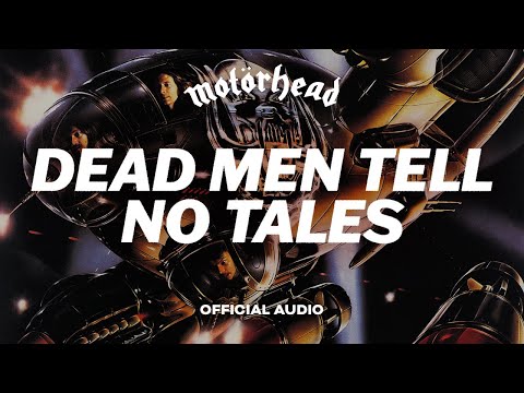 Motörhead - Dead Men Tell No Tales (Official Audio)