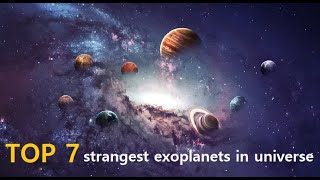 TOP 7 most mysterious and strangest exoplanets in the universe