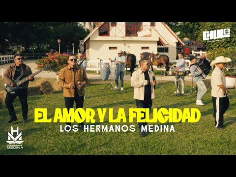 El Amor Y La Felicidad - Los Hermanos Medina  | Video en vivo