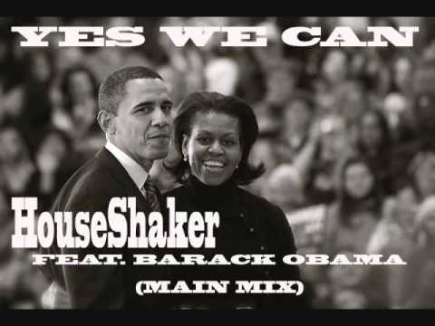 Black Activism In House Music 2: HouseShaker Feat. Barack Obama - Yes We Can (Main Mix)