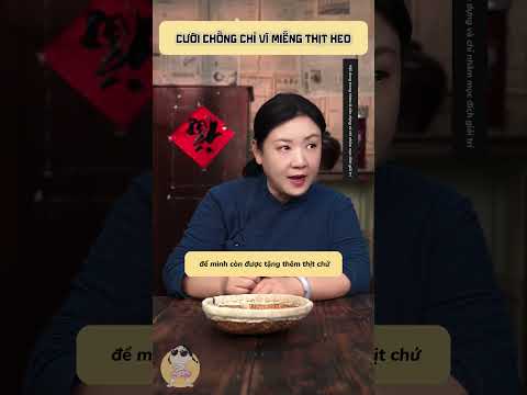 CƯỚI CHỒNG CHỈ VÌ MIẾNG THỊT HEO