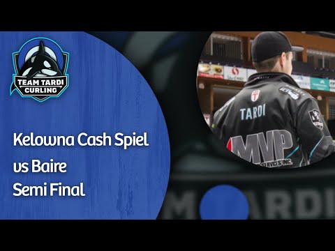Kelowna Cash Semi Final vs Baier