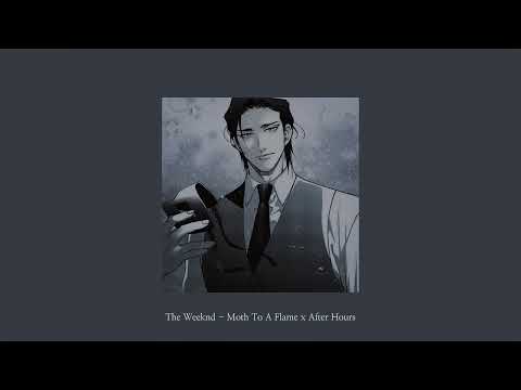 Moth To A Flame x After Hours | Slowed  + Reverb + Bass Boosted