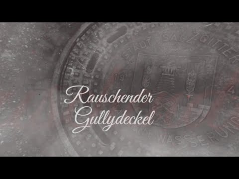 Der rauschende Gullydeckel
