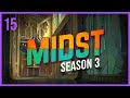 Breach | MIDST | Season 3 Episode 15