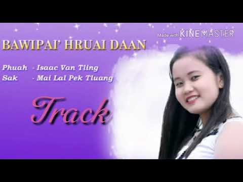 Bawipa'i Hruai Dan Official SoundTrack by Lal Pek Tluang