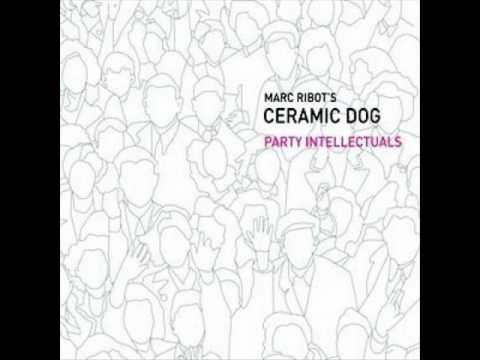 Pinch - Marc Ribot's Ceramic Dog