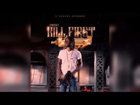 C Monii- Kill First (Official Audio)
