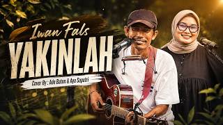 Download lagu Yakinlah - Iwan Fals || Cover by Ade Baton & Ayu Saputri mp3