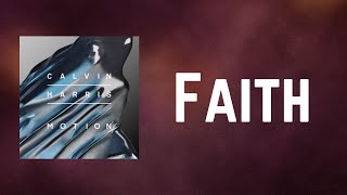 Calvin Harris - Faith (Lyrics)