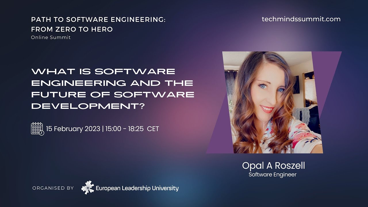 What is Software Engineering and the Future of Software Development - Opal A Roszell
