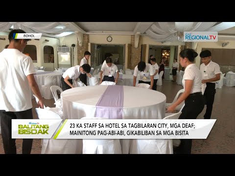 Balitang Bisdak: Pipila ka staff sa usa ka hotel sa Bohol, sakop sa deaf community