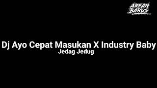 Download lagu Dj Ayo Cepat Masukan X Industry Baby Tiktok 2022 mp3