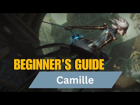 Main in Minutes - How To Play Camille Top Lane | A League of Legends Guide