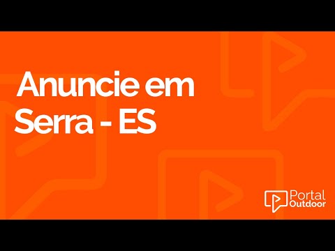 ANUNCIE OUTDOOR EM SERRA - ESPÍRITO SANTO - ES