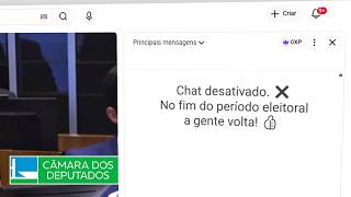 Chat desativado até o fim do período eleitoral #Eleições2026 #CâmaraDosDeputados #TSE