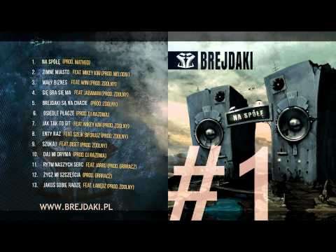 01. Brejdaki - "Na spółę" [prod. Matheo]