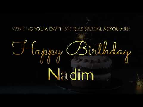 Happy Birthday Nadim