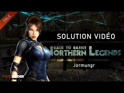 [TRLE] Tomb Raider BtB 2013 : Northern Legends - #07 - Jormungr