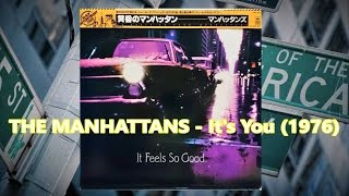THE MANHATTANS - It's You (1976) Soul *Bobby Martin