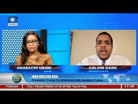 The Iran Deal & Pres Trump - ChannelsTV (Nigeria), Calvin Dark