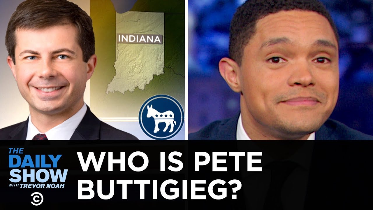 Who Is Pete Buttigieg and Why Is He Killing It in the Polls? | The Daily Show - YouTube