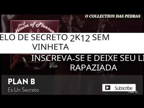 MELO DE SECRETO 2K12 SEM VINHETA  ( PLAN B FT MARLON P - ES UN SECRETO )