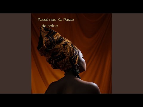 Passé Nou Ka Passé