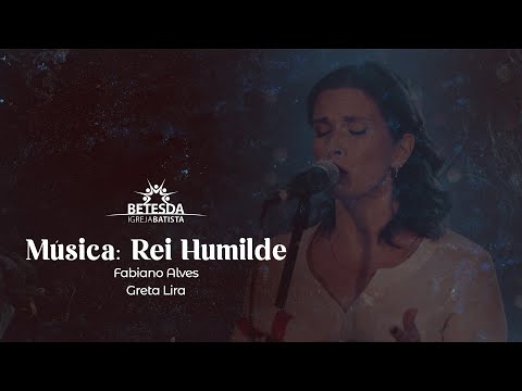 REI HUMILDE :: (Fabiano Alves) - Greta Lira